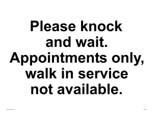 IV6203: Please knock and wait. Appointments only, walk in service not available.