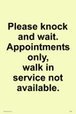 IV6203: Please knock and wait. Appointments only, walk in service not available.