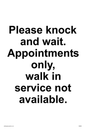 IV6203: Please knock and wait. Appointments only, walk in service not available.