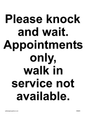 IV6203: Please knock and wait. Appointments only, walk in service not available.