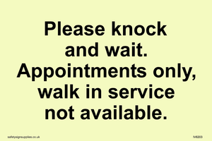 IV6203: Please knock and wait. Appointments only, walk in service not available.