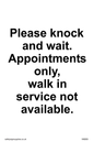 IV6203: Please knock and wait. Appointments only, walk in service not available.
