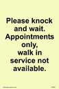IV6203: Please knock and wait. Appointments only, walk in service not available.