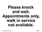 IV6203: Please knock and wait. Appointments only, walk in service not available.