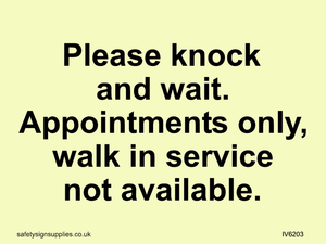 IV6203: Please knock and wait. Appointments only, walk in service not available.