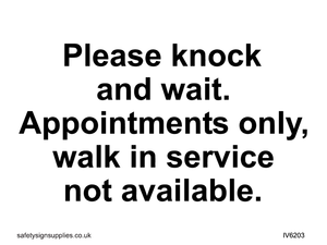IV6203: Please knock and wait. Appointments only, walk in service not available.