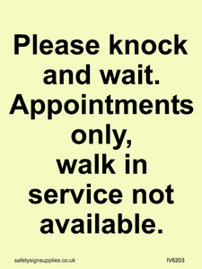 IV6203: Please knock and wait. Appointments only, walk in service not available.