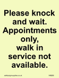 IV6203: Please knock and wait. Appointments only, walk in service not available.
