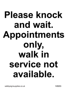 IV6203: Please knock and wait. Appointments only, walk in service not available.