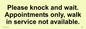 IV6203: Please knock and wait. Appointments only, walk in service not available.