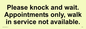 IV6203: Please knock and wait. Appointments only, walk in service not available.