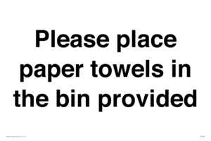 IV7003: Please place paper towels in the bin provided