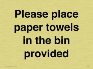 IV7003: Please place paper towels in the bin provided