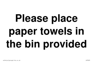 IV7003: Please place paper towels in the bin provided