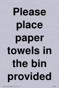 IV7003: Please place paper towels in the bin provided