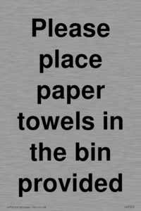 IV7003: Please place paper towels in the bin provided