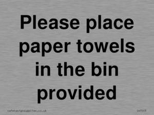 IV7003: Please place paper towels in the bin provided