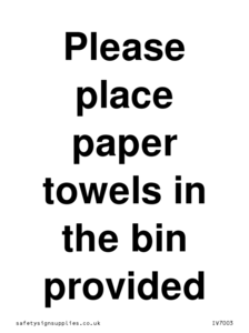 IV7003: Please place paper towels in the bin provided