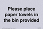 IV7003: Please place paper towels in the bin provided