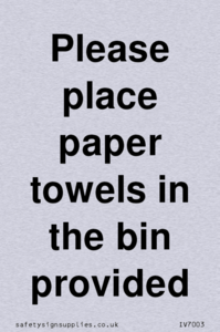 IV7003: Please place paper towels in the bin provided