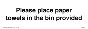 IV7003: Please place paper towels in the bin provided
