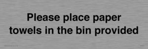IV7003: Please place paper towels in the bin provided
