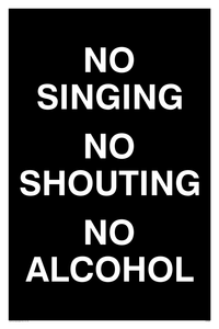 IV7029: NO SINGING NO SHOUTING NO ALCOHOL