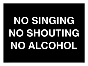 IV7029: NO SINGING NO SHOUTING NO ALCOHOL