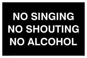 IV7029: NO SINGING NO SHOUTING NO ALCOHOL