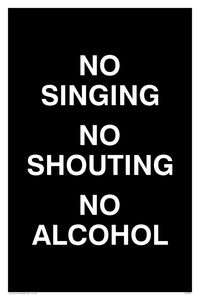 IV7029: NO SINGING NO SHOUTING NO ALCOHOL
