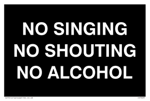 IV7029: NO SINGING NO SHOUTING NO ALCOHOL