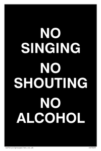 IV7029: NO SINGING NO SHOUTING NO ALCOHOL