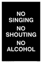 IV7029: NO SINGING NO SHOUTING NO ALCOHOL