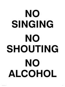 IV7030: NO SINGING NO SHOUTING NO ALCOHOL