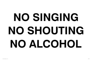 IV7030: NO SINGING NO SHOUTING NO ALCOHOL