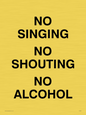 IV7030: NO SINGING NO SHOUTING NO ALCOHOL