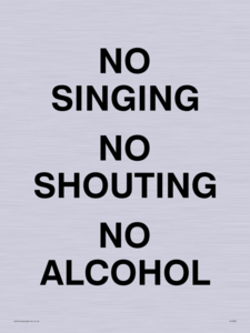 IV7030: NO SINGING NO SHOUTING NO ALCOHOL
