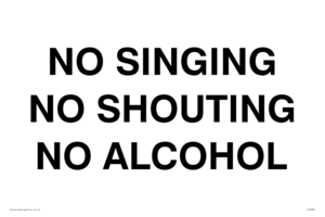 IV7030: NO SINGING NO SHOUTING NO ALCOHOL