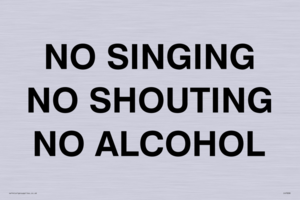 IV7030: NO SINGING NO SHOUTING NO ALCOHOL