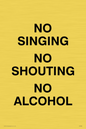 IV7030: NO SINGING NO SHOUTING NO ALCOHOL