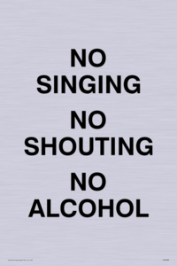 IV7030: NO SINGING NO SHOUTING NO ALCOHOL