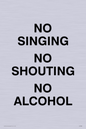 IV7030: NO SINGING NO SHOUTING NO ALCOHOL