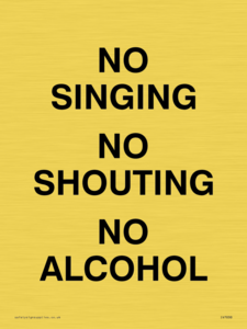 IV7030: NO SINGING NO SHOUTING NO ALCOHOL