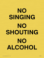 IV7030: NO SINGING NO SHOUTING NO ALCOHOL