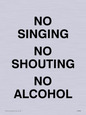 IV7030: NO SINGING NO SHOUTING NO ALCOHOL