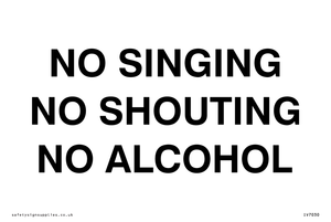 IV7030: NO SINGING NO SHOUTING NO ALCOHOL