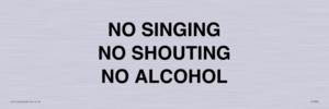 IV7030: NO SINGING NO SHOUTING NO ALCOHOL
