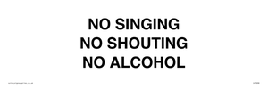IV7030: NO SINGING NO SHOUTING NO ALCOHOL