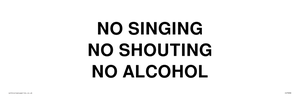 IV7030: NO SINGING NO SHOUTING NO ALCOHOL