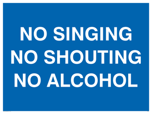 IV7031: NO SINGING NO SHOUTING NO ALCOHOL